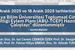 4 Aralık 2025 ve 18 Aralık 2025 tarihlerinde SEPAM bünyesinde “Antalya Bilim Üniversitesi Toplumsal Cinsiyet Eşitliği Eylem Planı (ABU-TCEP) Hazırlık Çalıştayı”